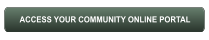 ACCESS YOUR COMMUNITY ONLINE PORTAL